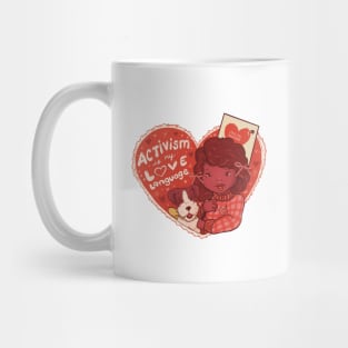 Activism is my Love Language! Mug